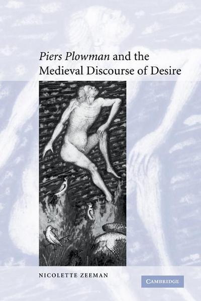 ’Piers Plowman’ and the Medieval Discourse of Desire