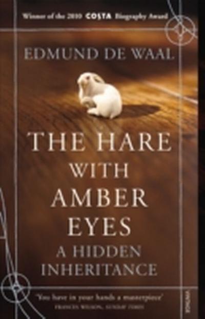 The Hare with Amber Eyes - Edmund de Waal
