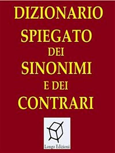 Dizionario spiegato dei sinonimi e dei contrari