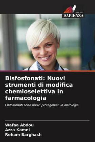 Bisfosfonati: Nuovi strumenti di modifica chemioselettiva in farmacologia