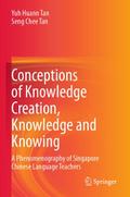 Conceptions of Knowledge Creation, Knowledge and K