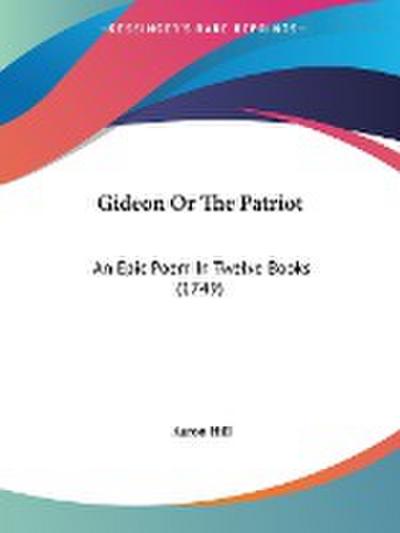 Gideon Or The Patriot