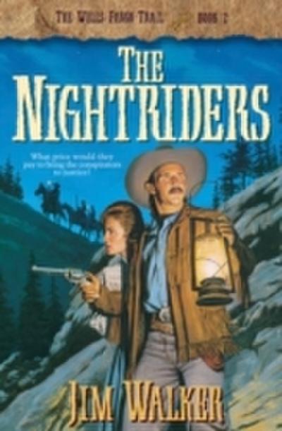 Nightriders (Wells Fargo Trail Book 2)