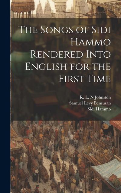 The Songs of Sidi Hammo Rendered Into English for the First Time