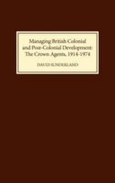 Managing British Colonial and Post-Colonial Development
