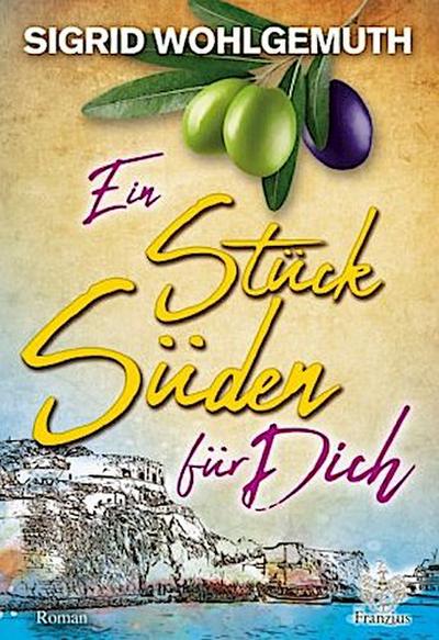 Ein Stück Süden für Dich