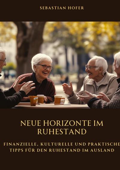 Neue Horizonte  im Ruhestand