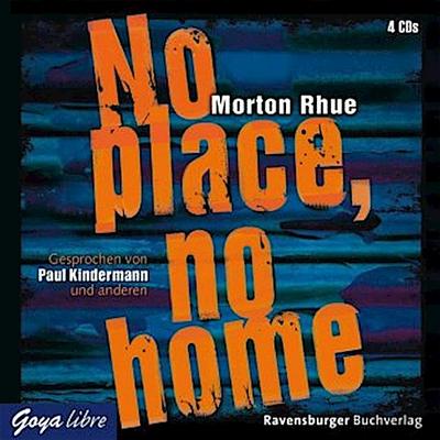 No Place,No Home - Morton Rhue