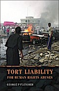 Tort Liability for Human Rights Abuses