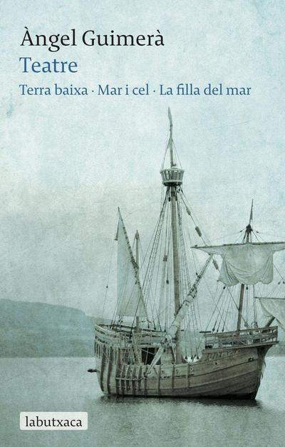Teatre: Terra Baixa, Mar i Cel, La filla del mar
