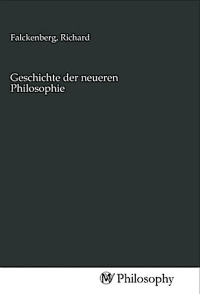 Geschichte der neueren Philosophie