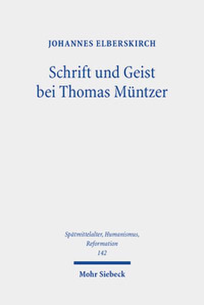 Schrift und Geist bei Thomas Müntzer