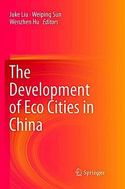 The Development of Eco Cities in China