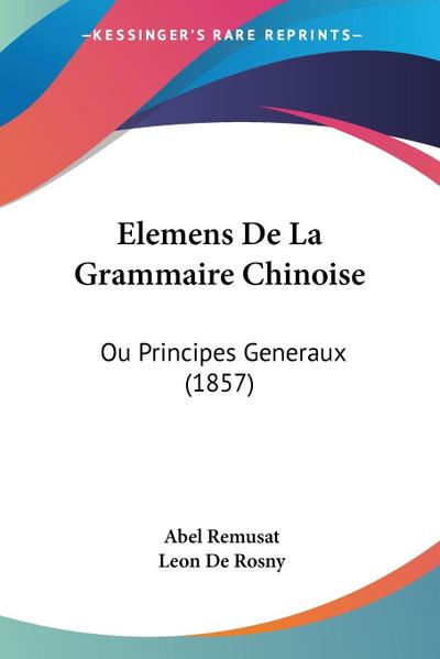 Elemens De La Grammaire Chinoise