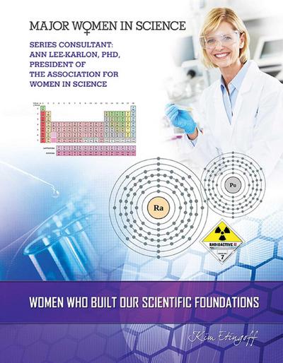 Women Who Built Our Scientific Foundations