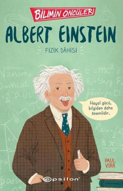 Bilimin Öncüleri - Albert Einstein Fizik Dahisi