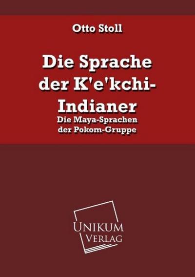 Die Sprache der K’e’kchi-Indianer