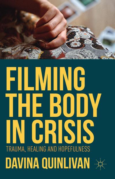 Filming the Body in Crisis