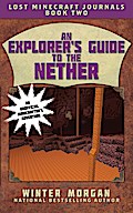 An Explorer’s Guide to the Nether