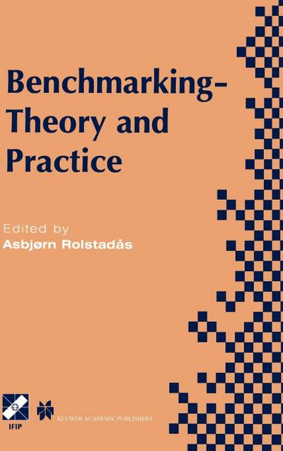Benchmarking -- Theory and Practice