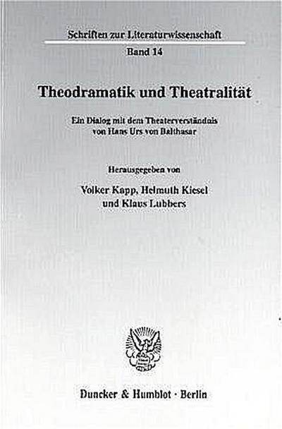 Theodramatik und Theatralität.