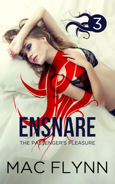 Ensnare: The Passenger’s Pleasure #3 (Paranormal Romance)