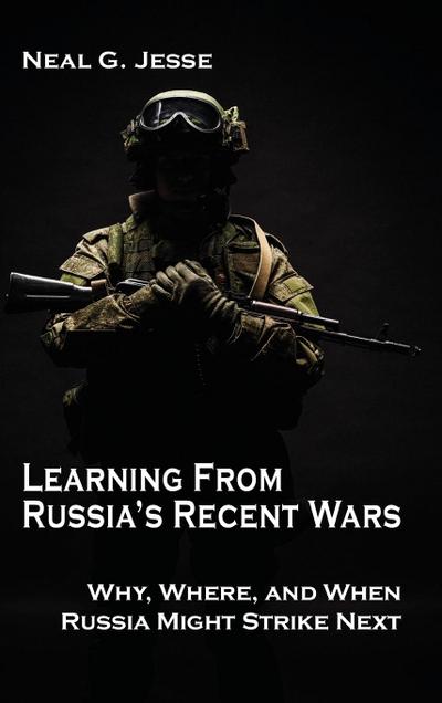 Learning From Russia’s Recent Wars