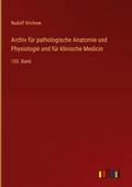 Archiv für pathologische Anatomie und Physiologie 