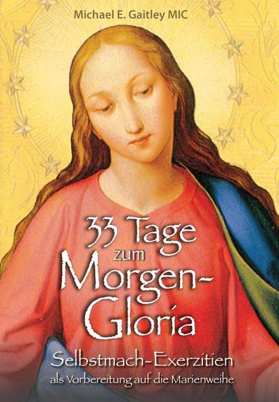 33 Tage zum Morgen-Gloria