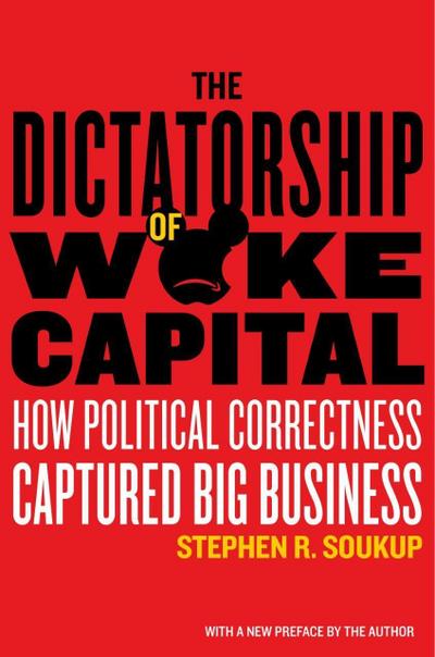The Dictatorship of Woke Capital
