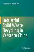 Industrial Solid Waste Recycling in Western China