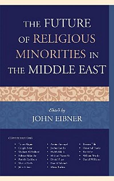 The Future of Religious Minorities in the Middle East