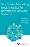 STOCHASTIC MODEL & ANALYTICS IN HEALTHCARE DELIVERY SYSTEMS