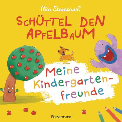 Schüttel den Apfelbaum - Meine Kindergartenfreunde. Eintragbuch für Kinder ab 3 Jahren: Eintragen, malen, kleben. Mit Geburtstagskalender und Extraseiten zum Selbstgestalten