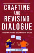 Crafting and Revising Dialogue