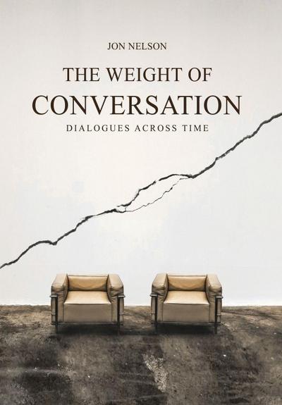 The Weight of Conversation