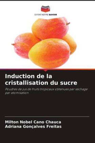 Induction de la cristallisation du sucre
