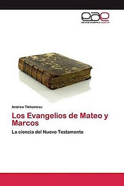Los Evangelios de Mateo y Marcos