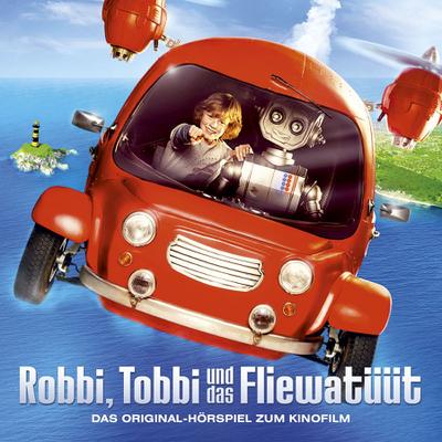 Robbi, Tobbi und das Fliewatüüt - Das Hörspiel zum Kinofilm, 1 Audio-CD