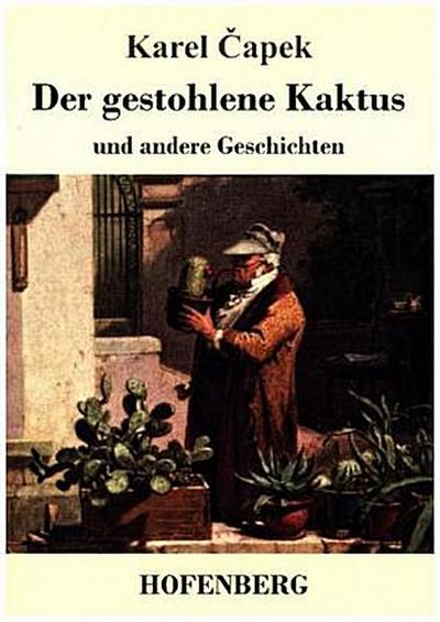 Der gestohlene Kaktus und andere Geschichten