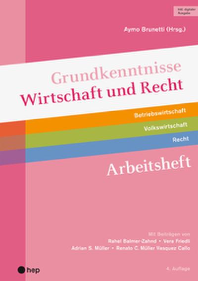 Grundkenntnisse Wirtschaft und Recht Arbeitsheft
