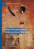 Raya Dunayevskaya’s Intersectional Marxism