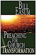Preaching for Church Transformation