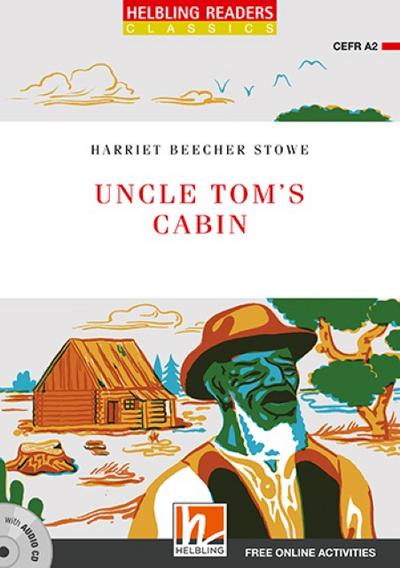 Uncle Tom’s Cabin, mit 1 Audio-CD