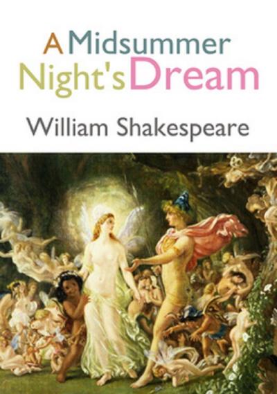 A Midsummer Night’s Dream