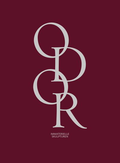Odor. Immaterielle Skulpturen