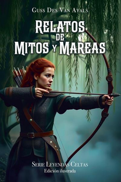Relatos de Mitos y Mareas, edición ilustrada