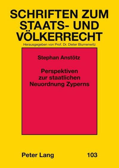 Perspektiven zur staatlichen Neuordnung Zyperns