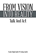 From Vision into Reality