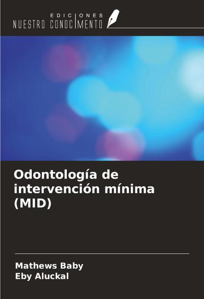 Odontología de intervención mínima (MID)